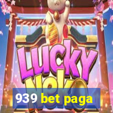 939 bet paga